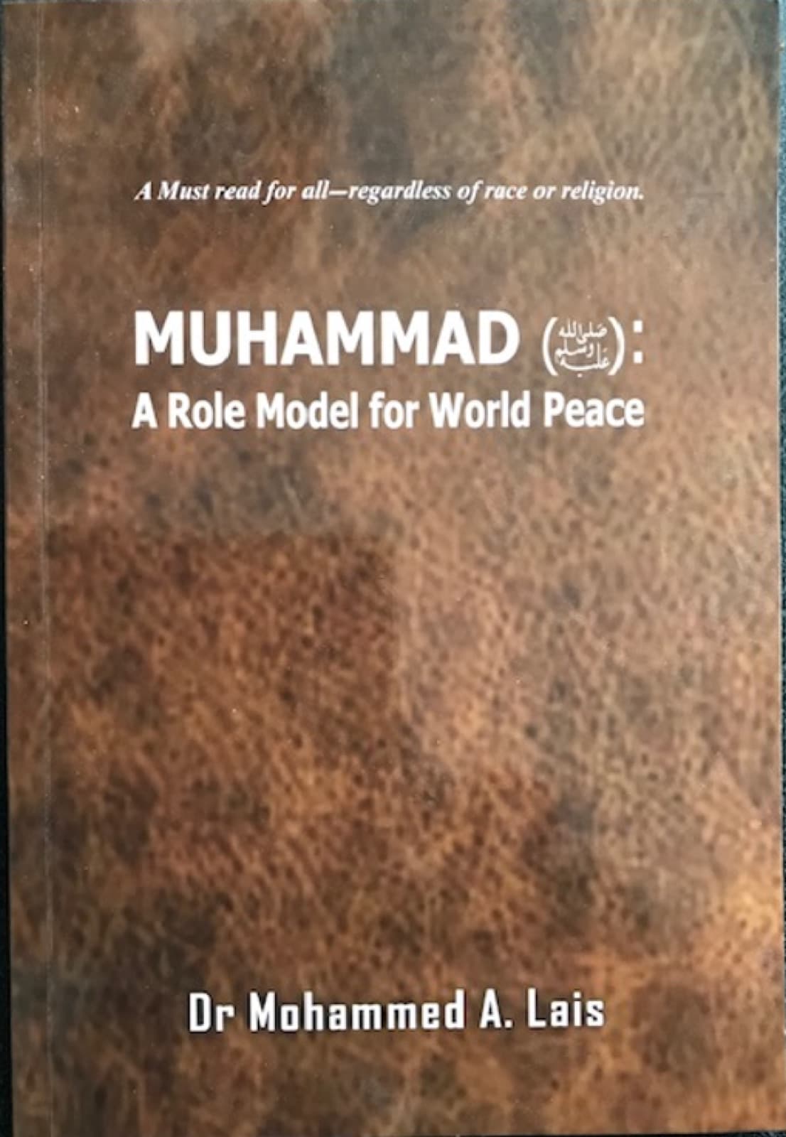 Book cover: Mohammad (SAW): Role Model For World Peace